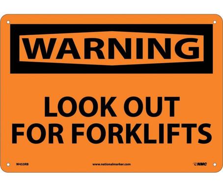 Warning: Lookout For Fork Lifts - 10X14 - Rigid Plastic - W453RB
