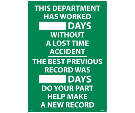 This Department Has Worked __Days Without A Lost Time Accident...The Best Previous Record Was ___ Days Do Your Part Help Make A New Record - 28X20 - .040 Alum - WS1