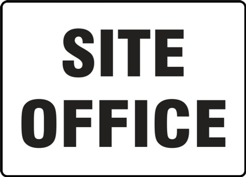 Contractor Preferred Safety Sign: Site Office 7" x 10" Adhesive Vinyl (3.5 mil) 1/Each - EADM518CS