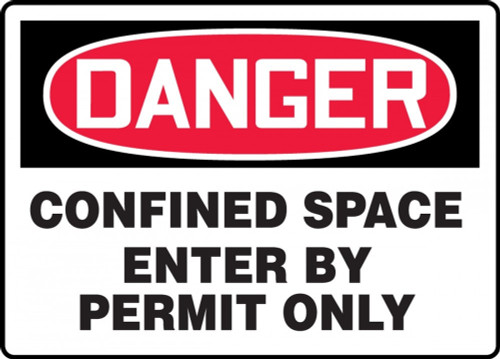 Contractor Preferred OSHA Danger Safety Sign: Confined Space - Enter By Permit Only 7" x 10" Aluminum SA 1/Each - ECSP133CA