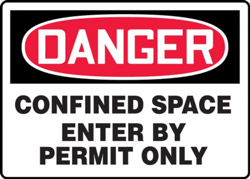 Contractor Preferred OSHA Danger Safety Sign: Confined Space - Enter By Permit Only 10" x 14" Adhesive Vinyl (3.5 mil) 1/Each - ECSP134CS