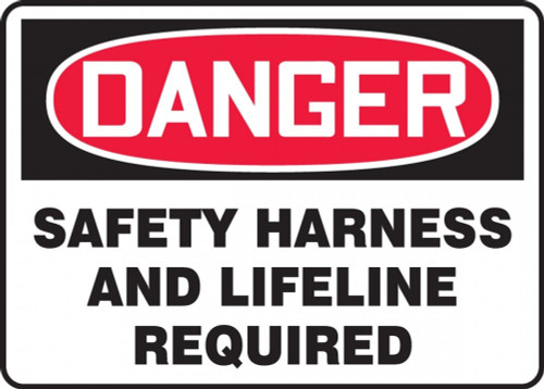 Contractor Preferred OSHA Danger Safety Sign: Safety Harness And Lifeline Required 10" x 14" Plastic (.040") 1/Each - EFPR107CP