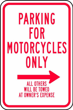 Traffic Sign: Parking For Motorcycles Only (Right Arrow) - All Others Will Be Towed At Owner's Expense 18" x 12" Engineer-Grade Prismatic 1/Each - FRR778RA