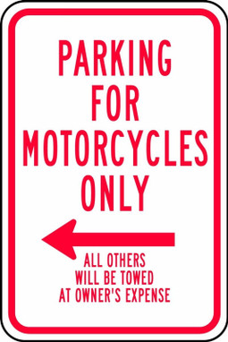 Traffic Sign: Parking For Motorcycles Only (Left Arrow) All Others Will Be Towed At Owner's Expense 18" x 12" Engineer-Grade Prismatic 1/Each - FRR780RA