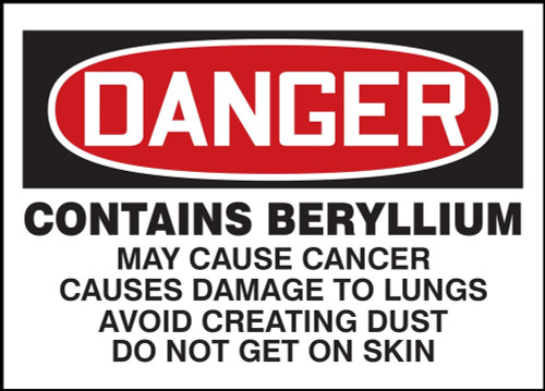 OSHA Danger Safety Label: Contains Beryllium - May Cause Cancer - Causes Damage To Lungs - Avoid Creating Dust - Do Not Get On Skin 3 1/2" x 5" Adhesive Dura Vinyl 1/Each - LCAW009XVE
