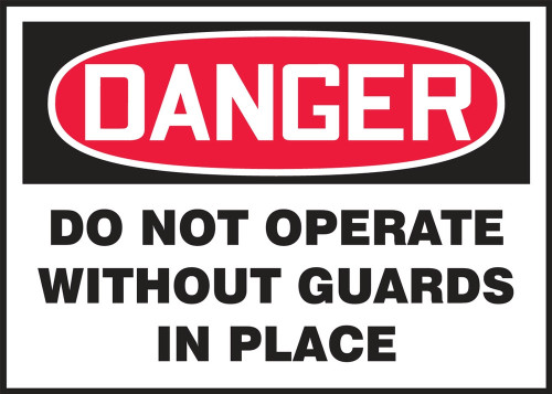OSHA Danger Safety Label: Do Not Operate Without Guards In Place 3 1/2" x 5" Adhesive Vinyl 5/Pack - LEQM175VSP
