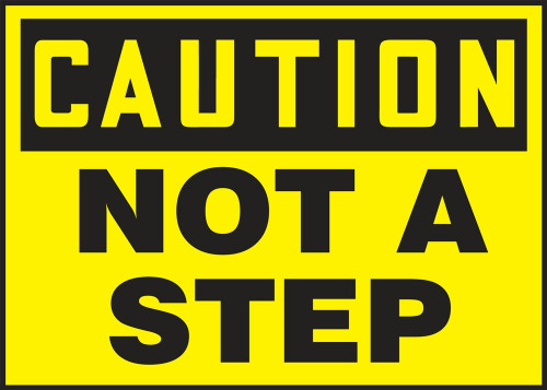 OSHA Caution Safety Label: Not A Step 3 1/2" x 5" Adhesive Vinyl 5/Pack - LSTF618VSP