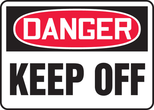 OSHA Danger Safety Sign: Keep Off 14" x 20" Adhesive Dura-Vinyl 1/Each - MADM037XV