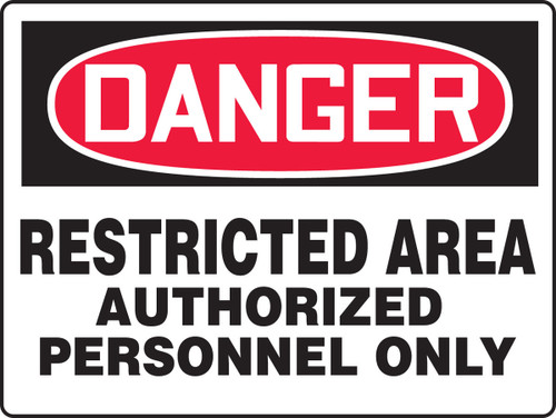 Really BIGSigns OSHA Danger Safety Sign: Restricted Area - Authorized Personnel Only 7" x 10" Accu-Shield 1/Each - MADM038XP