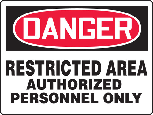 Really BIGSigns OSHA Danger Safety Sign: Restricted Area - Authorized Personnel Only 7" x 10" Dura-Plastic 1/Each - MADM038XT