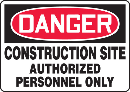 OSHA Danger Safety Sign: Construction Site - Authorized Personnel Only 18" x 24" Plastic 1/Each - MADM046VP