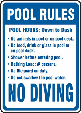 Safety Sign: Pool Rules - Pool Hours: Dawn to Dusk No Animals, Food, Drink, Glass, Shower Before, Bathing Load: # persons, No Lifeguard... 14" x 10" Plastic 1/Each - MADM435VP