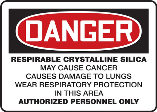 OSHA Danger Safety Sign: Respirable Crystalline Silica - May Cause Cancer - Causes Damage To Lungs - Wear Respiratory Protection In This Area English 20" x 14" Aluma-Lite 1/Each - MCAW043XL