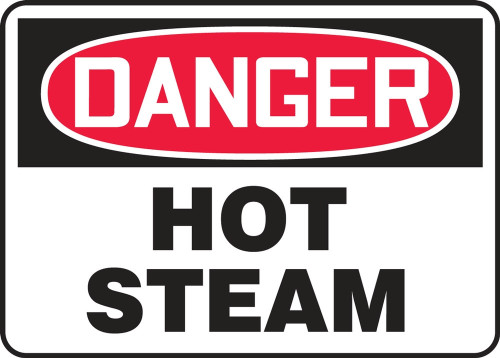 OSHA Danger Safety Sign: Hot Steam 7" x 10" Dura-Plastic 1/Each - MCHC100XT