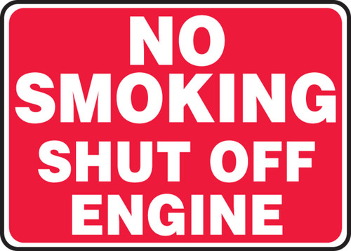 Safety Sign: No Smoking - Shut Off Engine 10" x 14" Plastic 1/Each - MCHL586VP