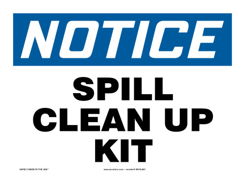 OSHA Notice Safety Sign: Spill Clean Up Kit 14" x 20" Aluminum 1/Each - MCHL830VA