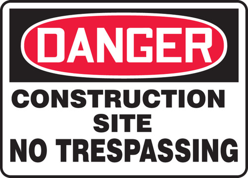 OSHA Danger Safety Sign: Construction Site - No Trespassing 14" x 20" Plastic 1/Each - MCRT026VP