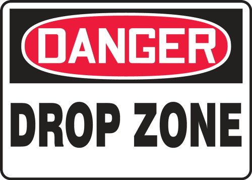 OSHA Danger Safety Sign: Drop Zone 10" x 14" Plastic 1/Each - MCRT042VP