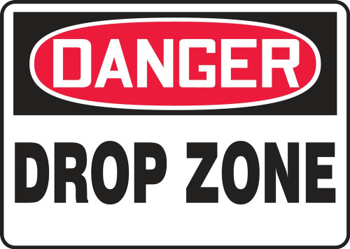 OSHA Danger Safety Sign: Drop Zone 10" x 14" Aluma-Lite 1/Each - MCRT042XL