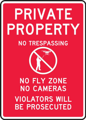 Drone Sign: Private Property - No Trespassing - No Fly Zone - No Cameras 14" x 10" Plastic 1/Each - MDRN509VP