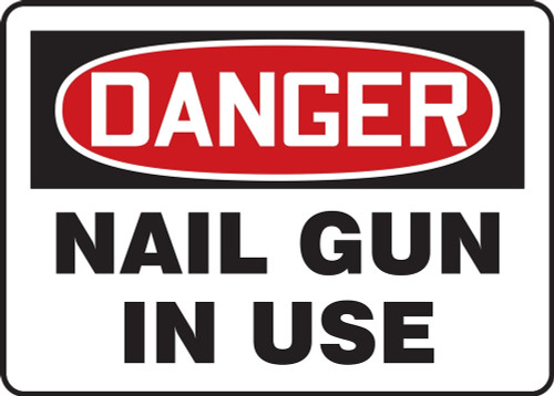 OSHA Danger Safety Sign: Nail Gun In Use 10" x 14" Dura-Plastic 1/Each - MEQM125XT