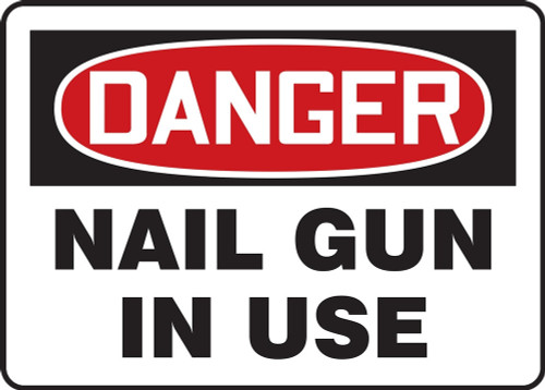 OSHA Danger Safety Sign: Nail Gun In Use 10" x 14" Adhesive Dura-Vinyl 1/Each - MEQM125XV