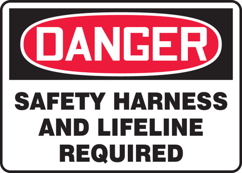 OSHA Danger Safety Sign: Safety Harness And Lifeline Required 7" x 10" Plastic 1/Each - MFPR103VP