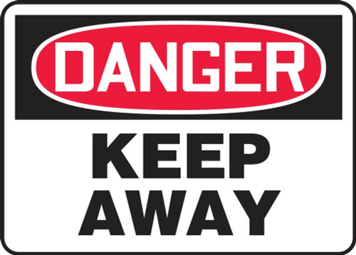 Contractor Preferred OSHA Danger Safety Sign: Keep Away 7" x 10" Plastic (.040") 1/Each - EADM142CP