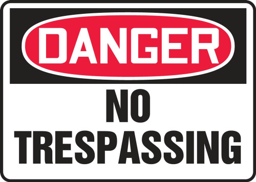 OSHA Danger Safety Sign: No Trespassing 7" x 10" Plastic (.040") 1/Each - EADM292CP