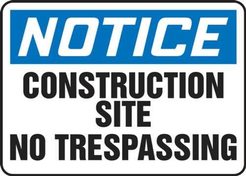 Contractor Preferred OSHA Notice Safety Sign: Construction Site - No Trespassing 10" x 14" Aluminum SA 1/Each - EADM644CA