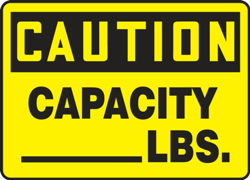 Contractor Preferred OSHA Caution Safety Sign: Capacity ___ LBS. 10" x 14" Plastic (.040") 1/Each - ECAP623CP