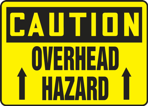 Contractor Preferred OSHA Caution Safety Sign: Overhead Hazard 7" x 10" Plastic (.040") 1/Each - ECRT006CP