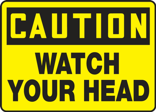 Contractor Preferred OSHA Caution Safety Sign: Watch Your Head 10" x 14" Plastic (.040") 1/Each - EECR605CP