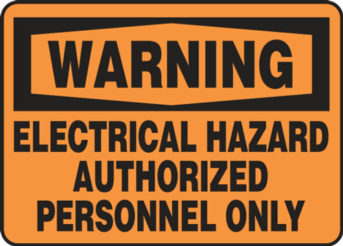 Contractor Preferred OSHA Warning Safety Sign: Electrical Hazard - Authorized Personnel Only 10" x 14" Plastic (.040") 1/Each - EELC306CP