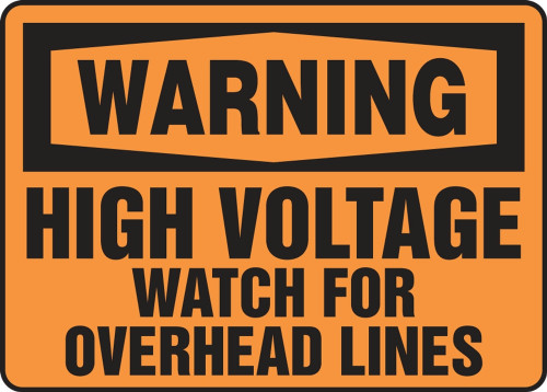 Contractor Preferred OSHA Warning Safety Sign: High Voltage - Watch For Overhead Lines 7" x 10" Adhesive Vinyl (3.5 mil) 1/Each - EELC321CS