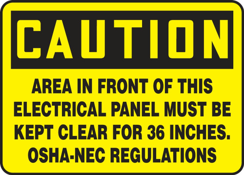 Contractor Preferred OSHA Caution Safety Sign: Area In Front Of This Electrical Panel Must Be Kept Clear For 36 Inches. - OSHA-NEC Regulations 7" x 10" Aluminum SA 1/Each - EELC639CA