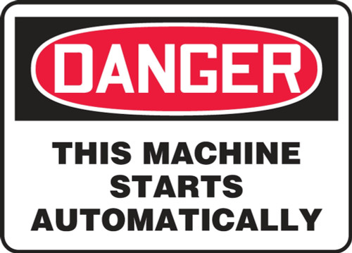 Contractor Preferred OSHA Danger Safety Sign - This Machine Starts Automatically 10" x 14" Aluminum SA 1/Each - EEQM047CA