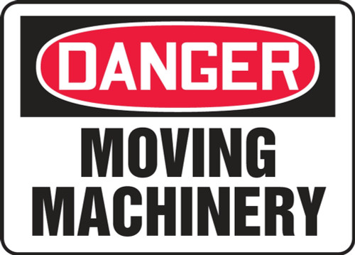 Contractor Preferred OSHA Danger Safety Sign: Moving Machinery 10" x 14" Adhesive Vinyl (3.5 mil) 1/Each - EEQM060CS