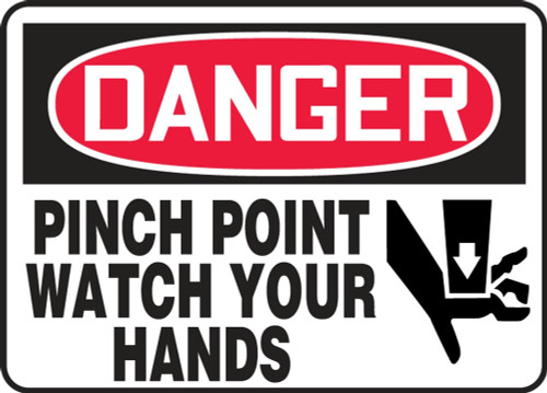 Contractor Preferred OSHA Danger Safety Sign: Pinch Point - Watch Your Hands 10" x 14" Plastic (.040") 1/Each - EEQM070CP