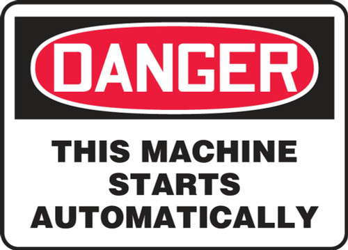 Contractor Preferred OSHA Danger Safety Sign - This Machine Starts Automatically 7" x 10" Adhesive Vinyl (3.5 mil) 1/Each - EEQM153CS