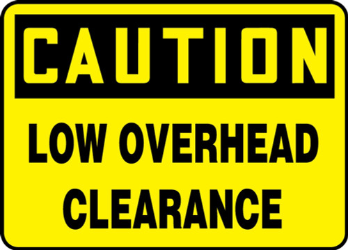 Contractor Preferred OSHA Caution Safety Sign: Low Overhead Clearance 7" x 10" Aluminum SA 1/Each - EEQM617CA