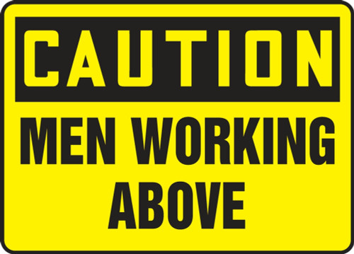 Contractor Preferred OSHA Caution Safety Sign: Men Working Above 10" x 14" Aluminum SA 1/Each - EEQM633CA