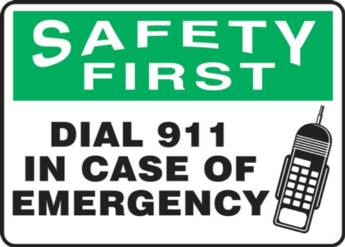 Contractor Preferred OSHA Safety First Safety Sign: Dial 911 In Case Of Emergency 10" x 14" Adhesive Vinyl (3.5 mil) 1/Each - EFSD916CS