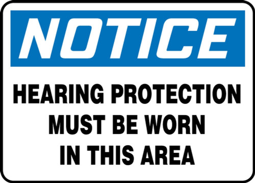 Contractor Preferred OSHA Notice Safety Sign: Hearing Protection Must Be Worn In This Area 10" x 14" Plastic (.040") 1/Each - EPPA808CP