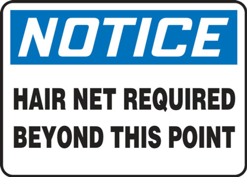 Contractor Preferred OSHA Notice Safety Sign: Hair Net Required Beyond This Point 7" x 10" Adhesive Vinyl (3.5 mil) 1/Each - EPPE846CS