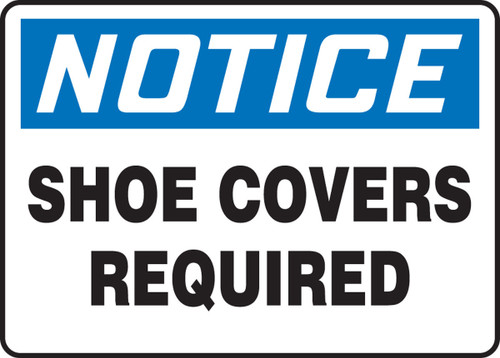 OSHA Notice Safety Sign: Shoe Covers Required 7" x 10" Aluminum 1/Each - MPPE867VA