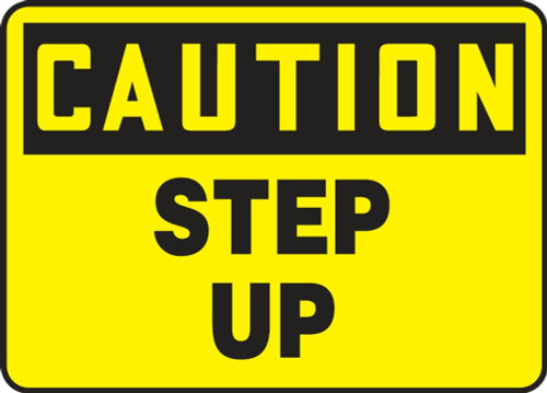 Contractor Preferred OSHA Caution Safety Sign: Step Up 10" x 14" Adhesive Vinyl (3.5 mil) 1/Each - ESTF657CS