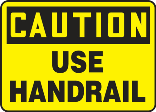 Contractor Preferred OSHA Caution Safety Sign: Use Handrail 7" x 10" Aluminum SA 1/Each - ESTF659CA