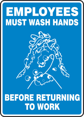 Safety Sign: Employees Must Wash Hands Before Returning To Work 14" x 10" Adhesive Dura-Vinyl 1/Each - MRST540XV