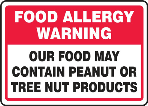 Safety Sign: Food Allergy Warning: Our Food May Contain Peanut or Tree Nut Products 7" x 10" Dura-Fiberglass 1/Each - MSFA513XF